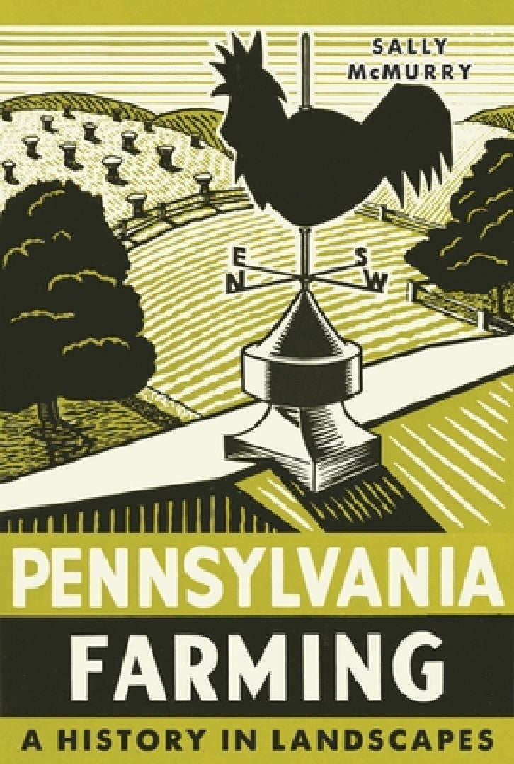 Pennsylvania Farming (English, Sally McMurry)