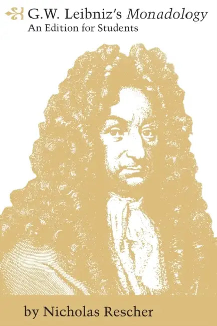 G. W. Leibniz's Monadology (English, Nicholas Rescher)