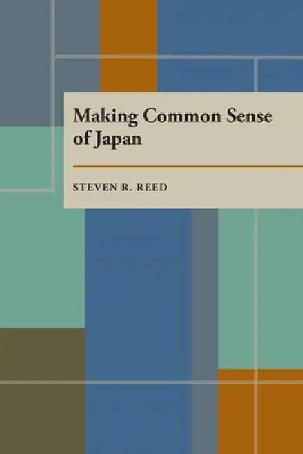 Making Common Sense of Japan (English, Steven Reed)