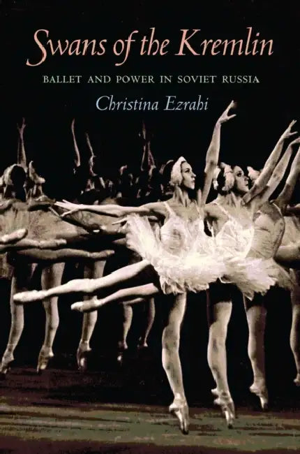 Swans of the Kremlin (English, Christina Ezrahi)