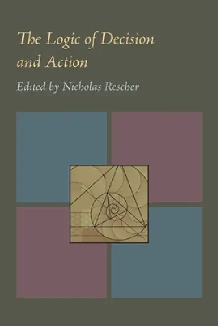 The Logic of Decision and Action (English, Nicholas Rescher)