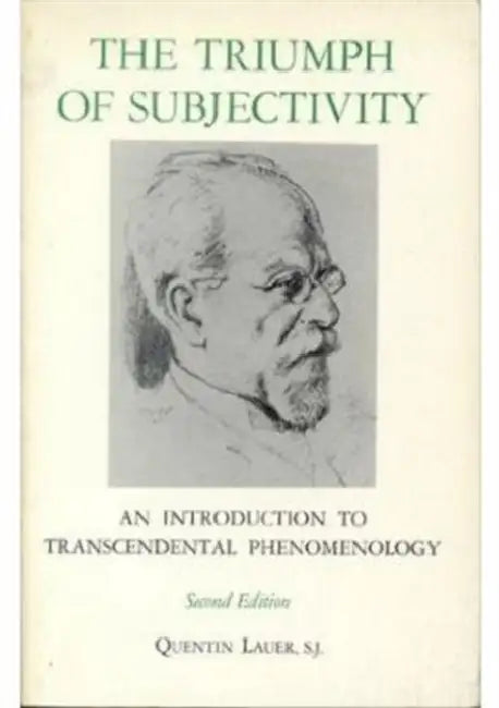 The Triumph of Subjectivity (English, Quentin Lauer)