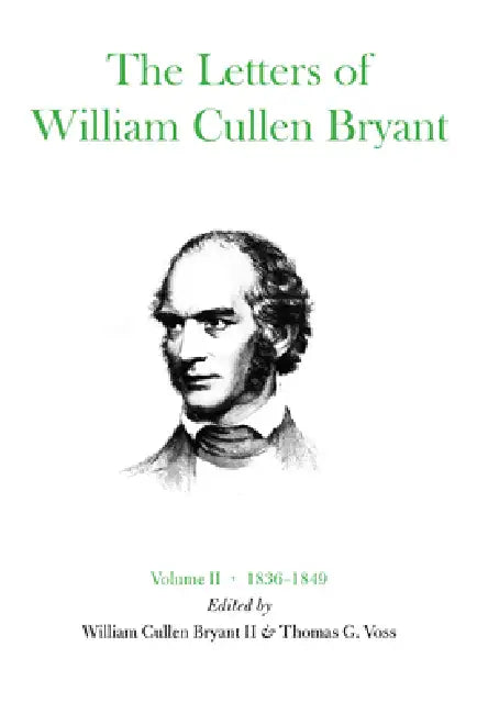 The Letters of William Cullen Bryant (English, William Cullen Bryant | Thomas G. Voss)