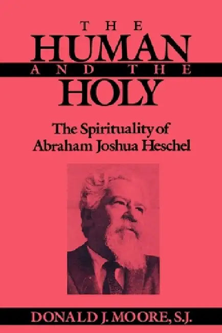 The Human and the Holy (English, Donald Moore)
