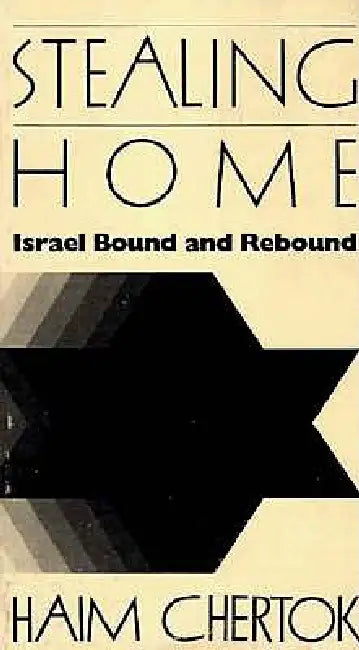 Stealing Home (English, Haim Chertok)