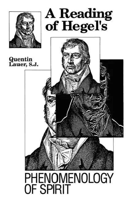 A Reading of Hegel's Phenomenology of Spirit (English, Quentin Lauer)