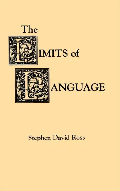 The Limits of Language (English, Stephen David Ross)