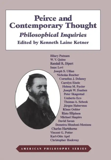 Peirce and Contemporary Thought (English, Kenneth L. Ketner)