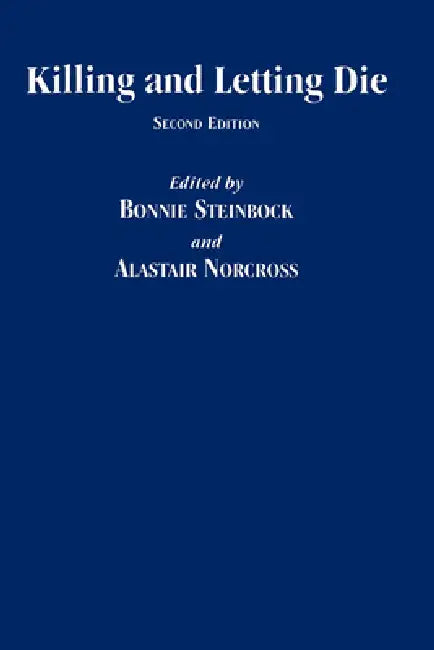Killing and Letting Die (English, Bonnie Steinbock | Alastair Norcross)