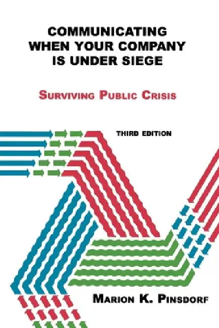 Communicating When Your Company Is Under Siege (English, Marion Pinsdorf)