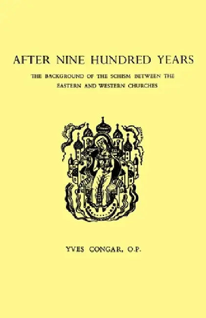 After Nine Hundred Years (English, Yves Congar)