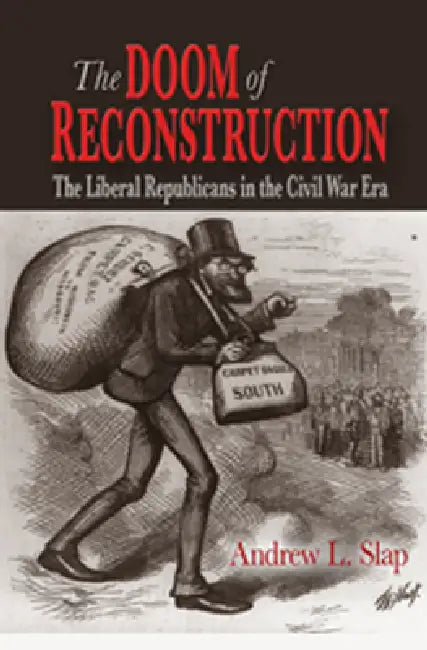 The Doom of Reconstruction (English, Andrew L. Slap)