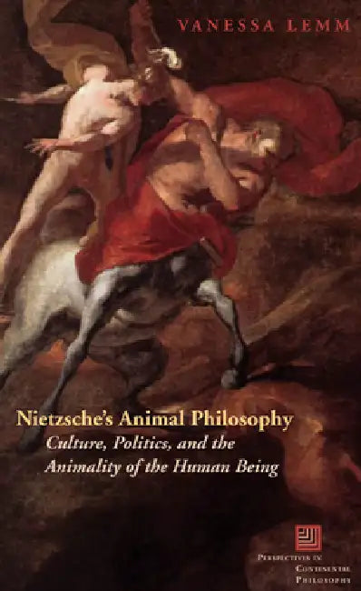 Nietzsche's Animal Philosophy (English, Vanessa Lemm)