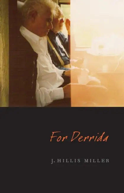 For Derrida (English, J. Hillis Miller)