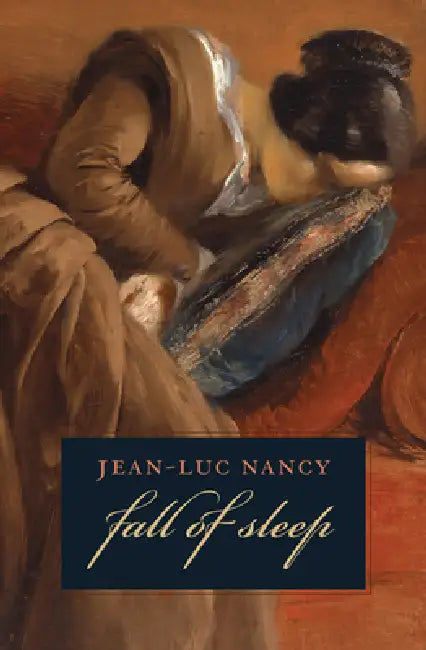 The Fall of Sleep (English, Jean-Luc Nancy)