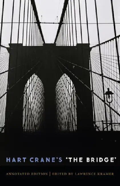 Hart Crane's 'The Bridge' (English, Hart Crane | Lawrence Kramer)
