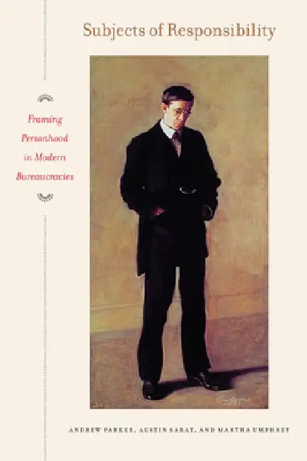 Subjects of Responsibility (English, Andrew Parker | Austin Sarat | Martha Merrill Umphrey)
