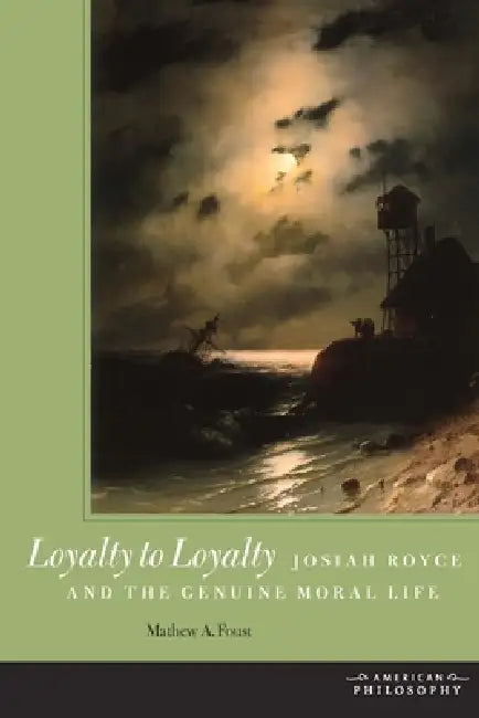 Loyalty to Loyalty (English, Mathew A. Foust)