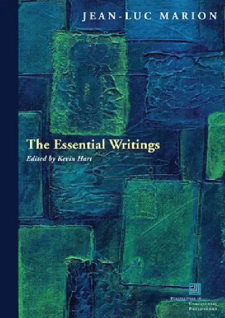The Essential Writings (English, Jean-Luc Marion | Kevin Hart)