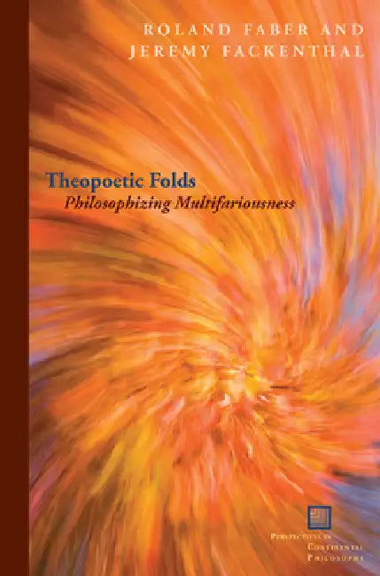 Theopoetic Folds (English, Roland Faber | Jeremy Fackenthal)