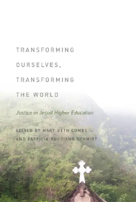 Transforming Ourselves, Transforming the World (English, Mary Beth Combs | Patricia Ruggiano Schmidt)