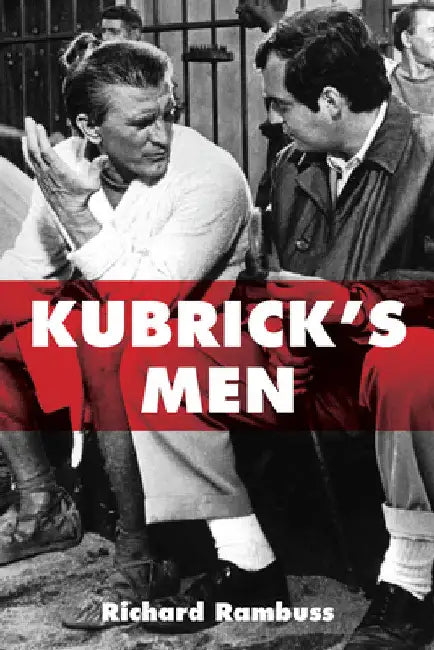Kubrick's Men (English, Richard Rambuss)