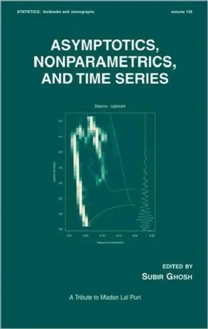 Asymptotics, Nonparametrics, and Time Series (English, Subir Ghosh)
