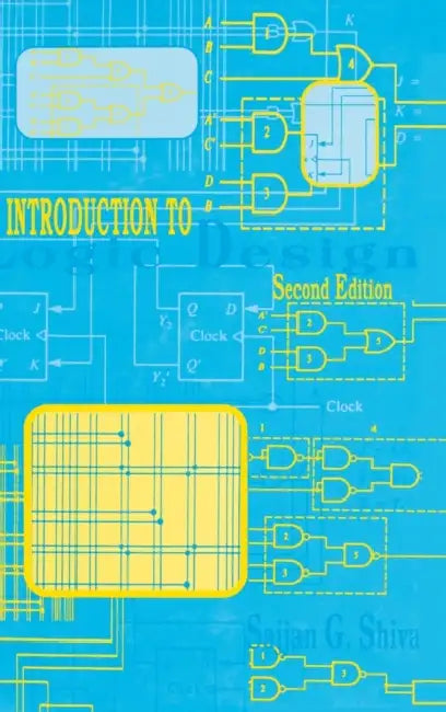 Introduction to Logic Design (English, Sajjan G. Shiva)