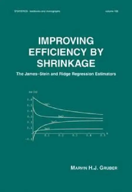 Improving Efficiency by Shrinkage (English, Marvin Gruber)