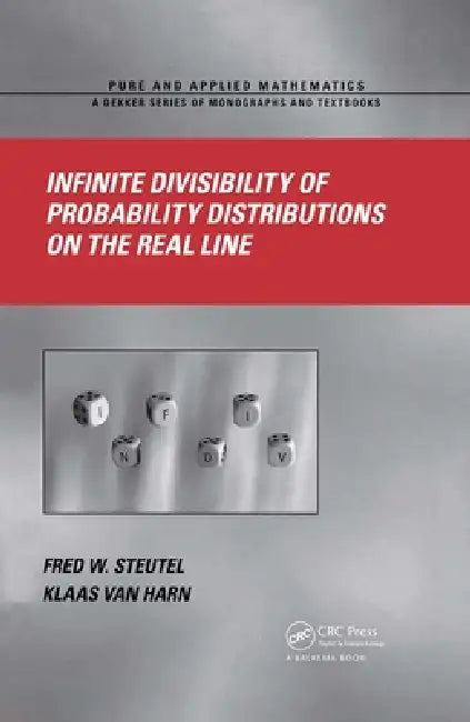 Infinite Divisibility of Probability Distributions on the Real Line (English, Fred W. Steutel | Klaas Van Harn)