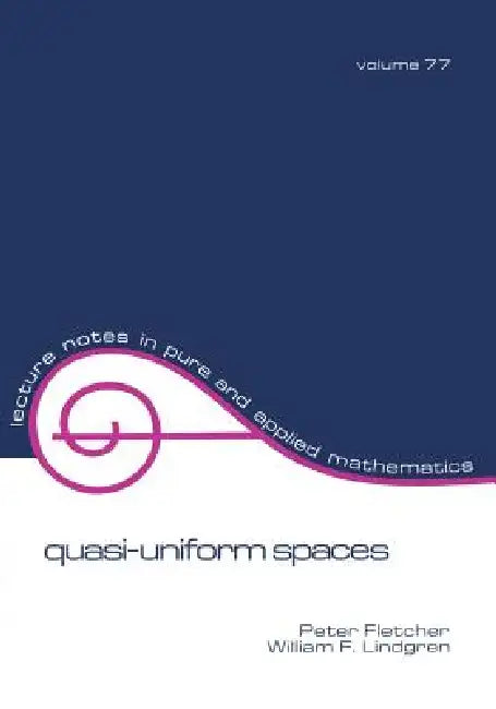 Quasi-Uniform Spaces (English, Peter Fletcher | William F. Lindgren)