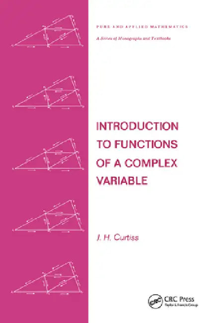 Introduction to Functions of a Complex Variable (English, J. H. Curtiss)