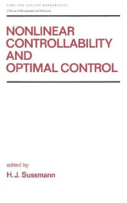 Nonlinear Controllability and Optimal Control (English, Sussmann)