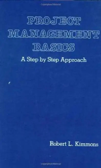 Project Management Basics (English, Robert L. Kimmons)