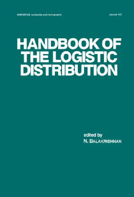 Handbook of the Logistic Distribution (English, N. Balakrishnan)