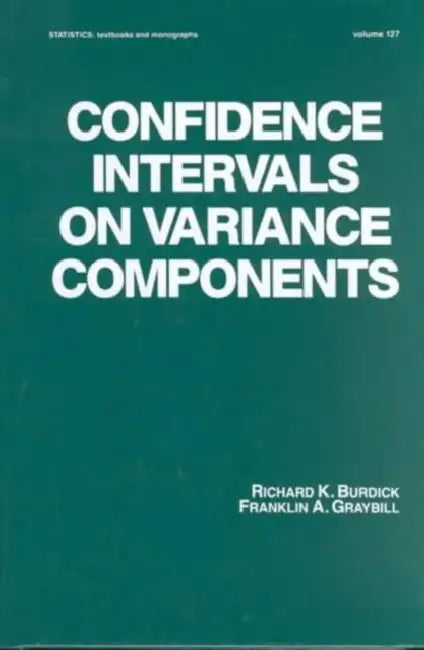 Confidence Intervals on Variance Components (English, Burdick)