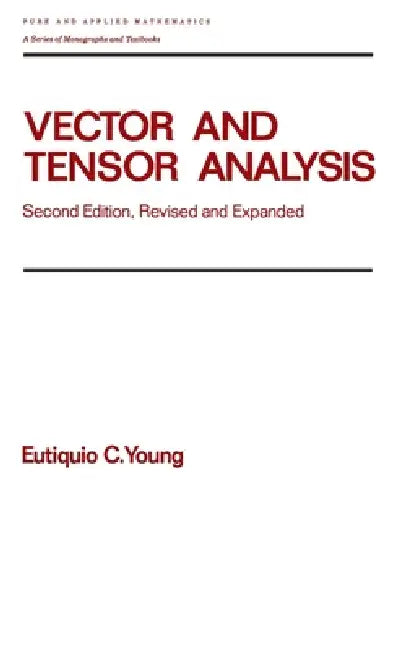Vector And Tensor Analysis (English, Eutiquio C. Young)