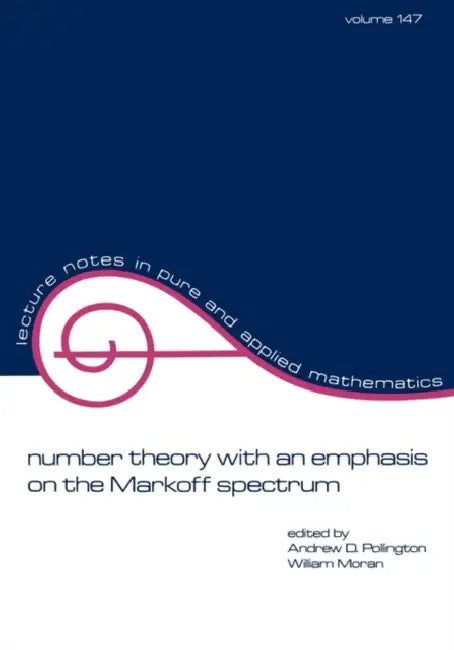 Number Theory with an Emphasis on the Markoff Spectrum (English, Andrew Pollington | William Moran)