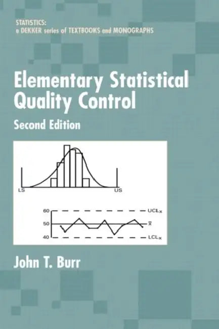 Elementary Statistical Quality Control (English, John T. Burr)