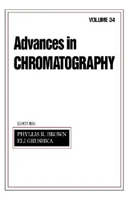 Advances in Chromatography (English, Phyllis R. Brown)