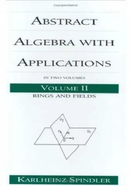 Abstract Algebra with Applications (English, Karlheinz Spindler)