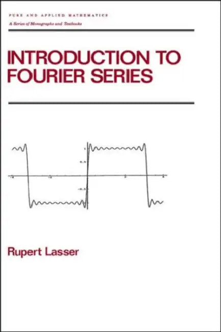 Introduction to Fourier Series (English, Rupert Lasser)