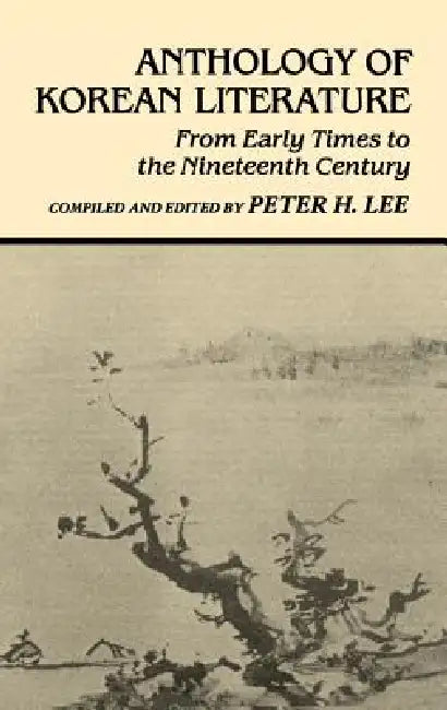 Anthology of Korean Literature (English, Peter H. Lee)