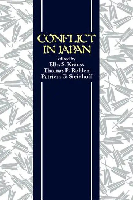 Krauss - Conflict in Japan Paper (English, Ellis S. Krauss | Thomas P. Rohlen | Patricia G. Steinhoff)