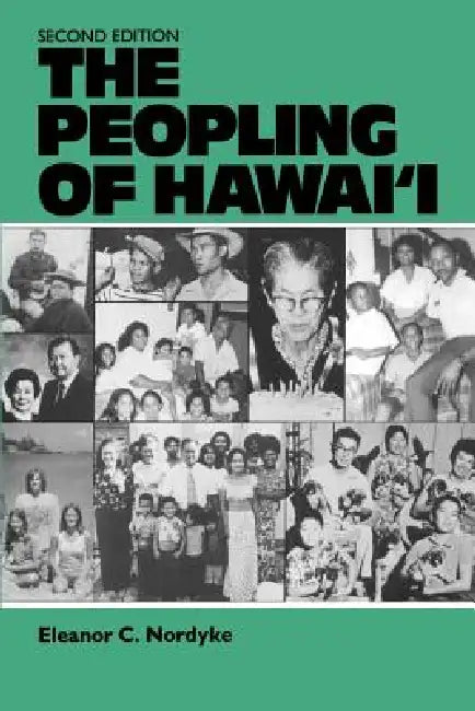 The Peopling of Hawai'i (English, Eleanor C. Nordyke | Robert C. Schmitt)