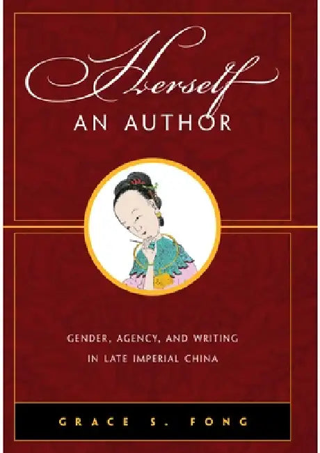 Herself an Author (English, Grace S. Fong)