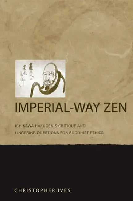 Imperial-Way Zen (English, Christopher Ives)
