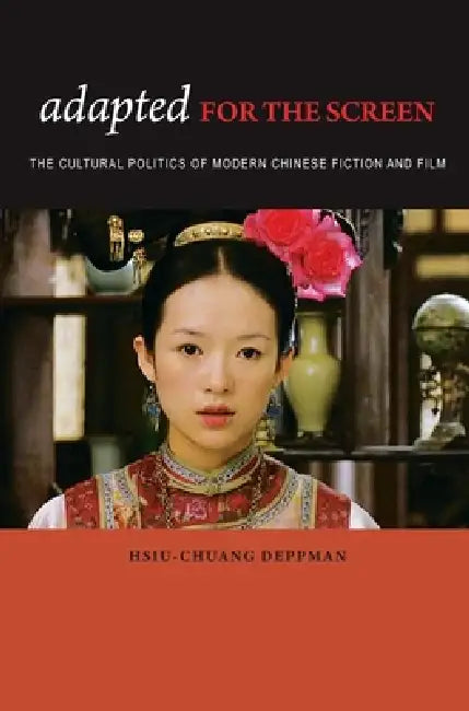 Adapted for the Screen (English, Hsiu-Chuang Deppman)