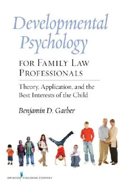 Developmental Psychology for Family Law Professionals (English, Benjamin D. Garber)