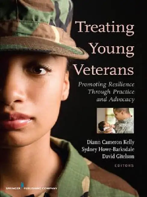 Treating Young Veterans (English, DiAnn Cameron Kelly | Sydney Howe Barksdale | David Gitelson)
